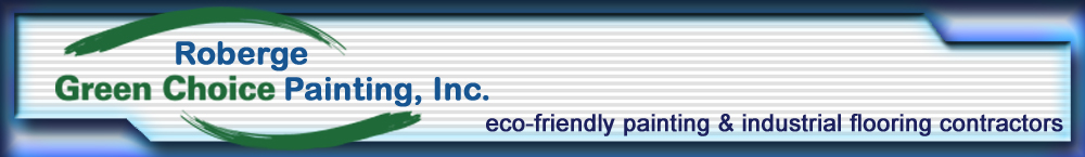 Green Choice by Roberge Painting, Eco-Friendly Painting, Environmentally Responsible Painters, Earth Friendly Painting Contractor, Zero VOC,